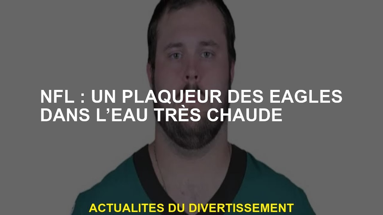 NFL: un plateau d'eau très chaude