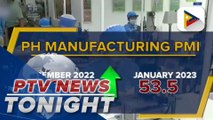 PH’s manufacturing PMI solidly improves in January 2023