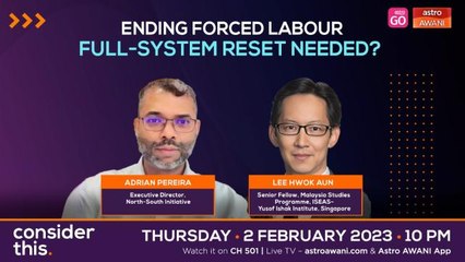 Consider This: Forced Labour (Part 2) - “Old Problem, New Urgency”