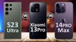 Samsung Galaxy S23 Ultra 5G Vs Xiaomi 13 Pro Vs iPhone 14 Pro Max