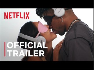 Perfect Match | Official Trailer - Netflix