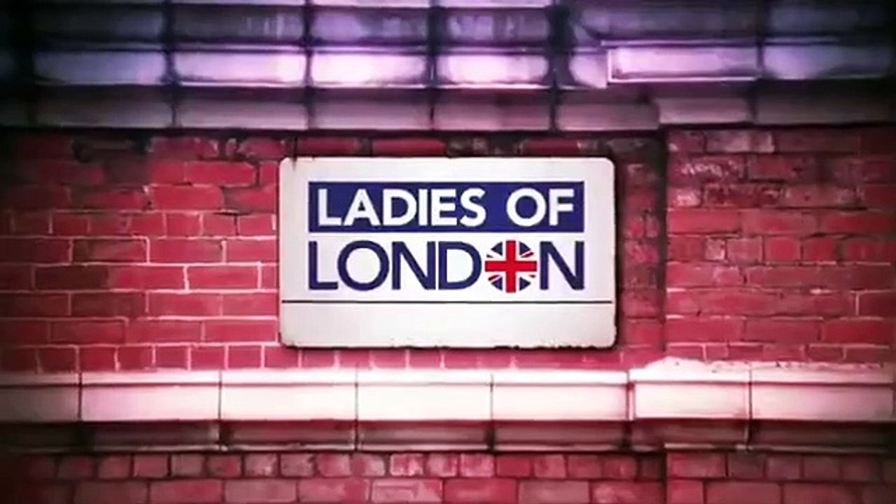 Ladies Of London - Se3 - Ep04 HD Watch