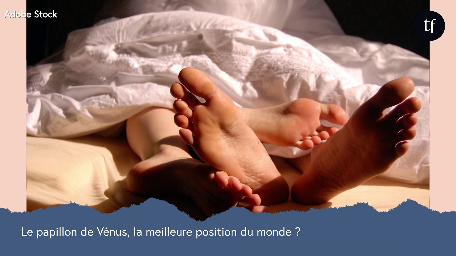 Le papillon de Vénus, la meilleure position du monde ?