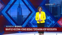 Mahfud MD Kecewa Hakim Vonis Bebas Tersangka Kasus Penipuan dan Penggelapan KSP Indosurya