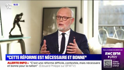 Édouard Philippe: "La réforme des retraites est importante, difficile, contestée mais nécessaire"