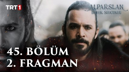 Alparslan: Büyük Selçuklu 45. Bölüm 2. Fragman