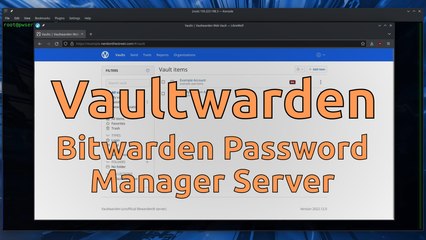 Installing a Vaultwarden Server for Bitwarden