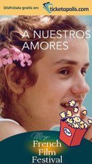 My French Film Festival 2023:_A nuestros amores