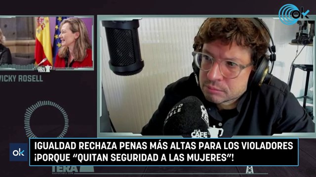 Igualdad rechaza penas más altas para los violadores ¡porque quitan seguridad a las mujeres !
