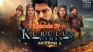 Kurulus Osman season 4 episode 39 | Urdu hindi | Pakistani Drama