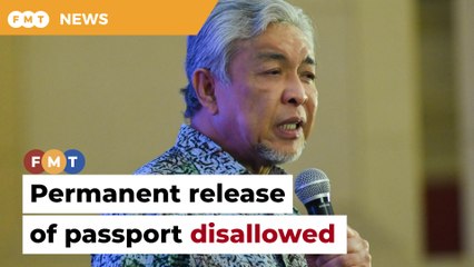 Zahid refused permanent release of passport