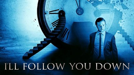 I'll Follow You Down (2013) | Official Trailer, Full Movie Stream Preview
