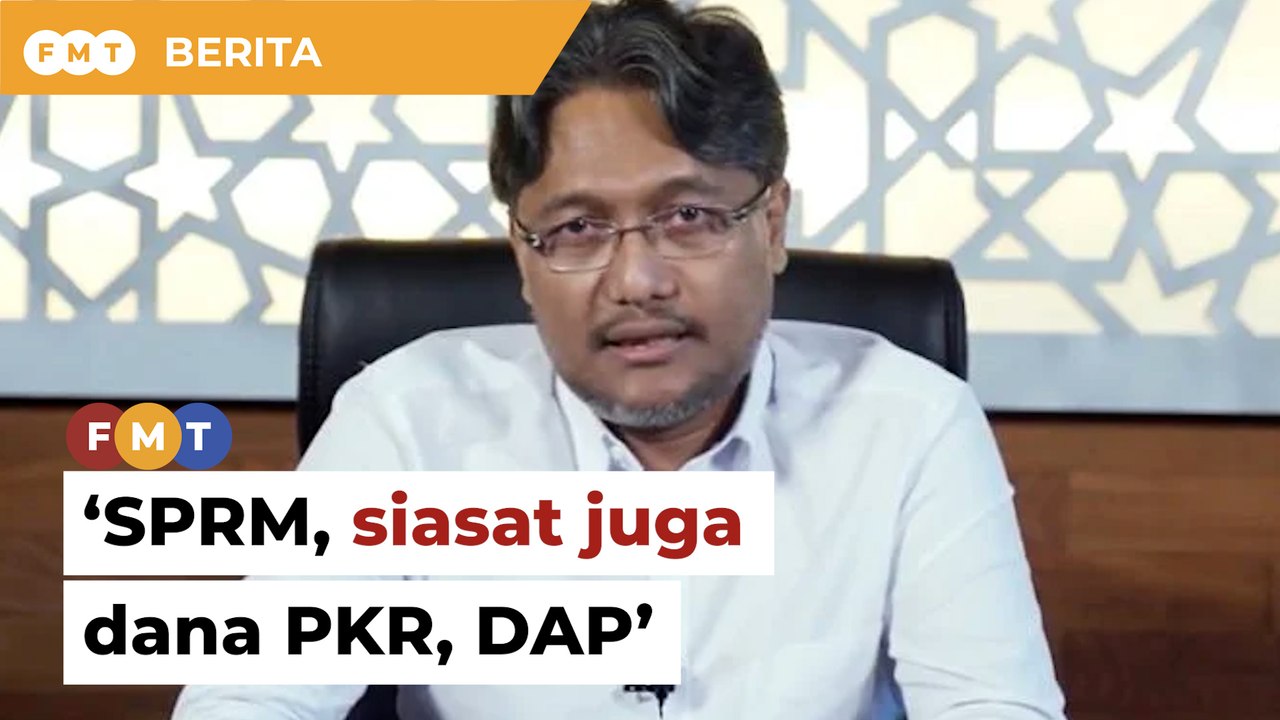 Siasat juga dana PKR, DAP ketika PRU15, bekas pegawai Muhyiddin beritahu SPRM