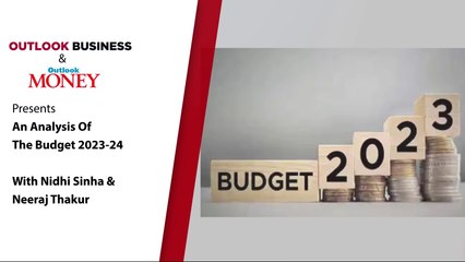 Budget 2023-2024 Analysis by Outlook Business and Money