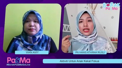 Aktiviti Untuk Anak Kekal Fokus  Borak Pama