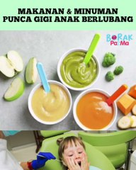 Borak Pama_ Makanan & Minuman Punca Gigi Anak Berlubang