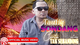 Taufiq Sondang - Cinta Tak Sebanding [Official Music Video HD]