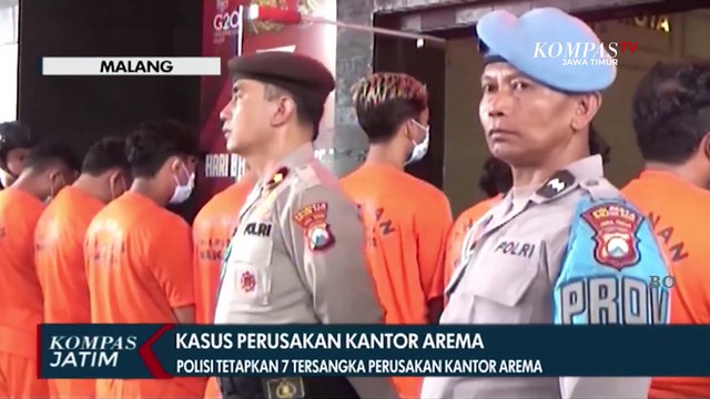 Polisi Tetapkan 7 Tersangka Perusakan Kantor Arema FC