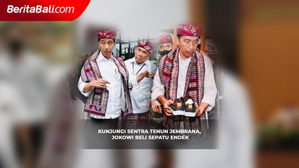 Detik detik kedatangan Presiden Jokowi di Sentra Tenun atau Pusat Oleh-oleh Jembrana