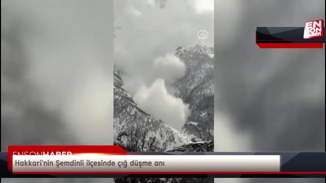 Hakkari'nin Şemdinli ilçesinde çığ düşme anı