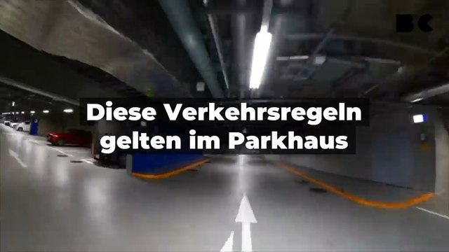 Diese Verkehrsregeln gelten im Parkhaus