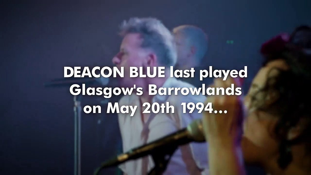 Deacon Blue Live At The Glasgow Barrowlands | movie | 2017 | Official Trailer