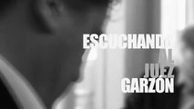 Escuchando al juez Garzón | movie | 2011 | Official Trailer