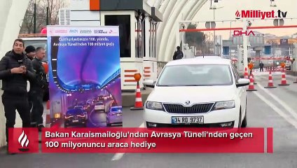 Bakan Karaismailoğlu'ndan Avrasya Tüneli'nden geçen 100 milyonuncu araca hediye