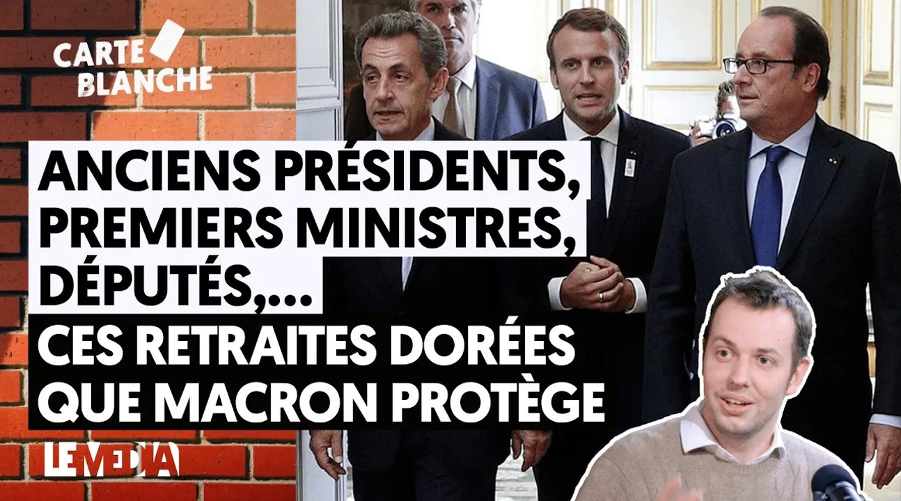 ANCIENS PRÉSIDENTS, PREMIERS MINISTRES, DÉPUTÉS... CES RETRAITES DORÉES QUE MACRON PROTÈGE