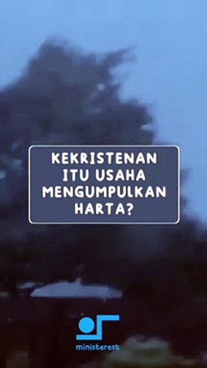 kekristenan itu usaha mengumpulkan harta?