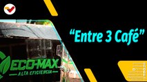 Al Aire | “Entre 3 Café”: Emprendimiento familiar que fortalece a la Venezuela Potencia