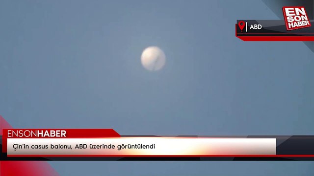 Çin'in casus balonu, ABD üzerinde görüntülendi