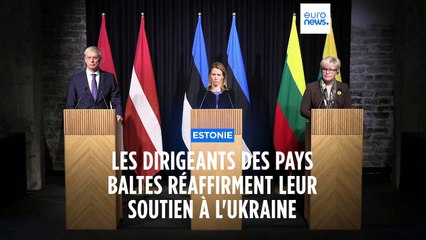 A Tallinn, les dirigeants des pays baltes réaffirment leur soutien à l'Ukraine