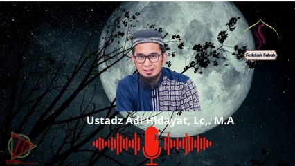 Ustad Adi Hidayat - Keutamaan Bulan Rajab