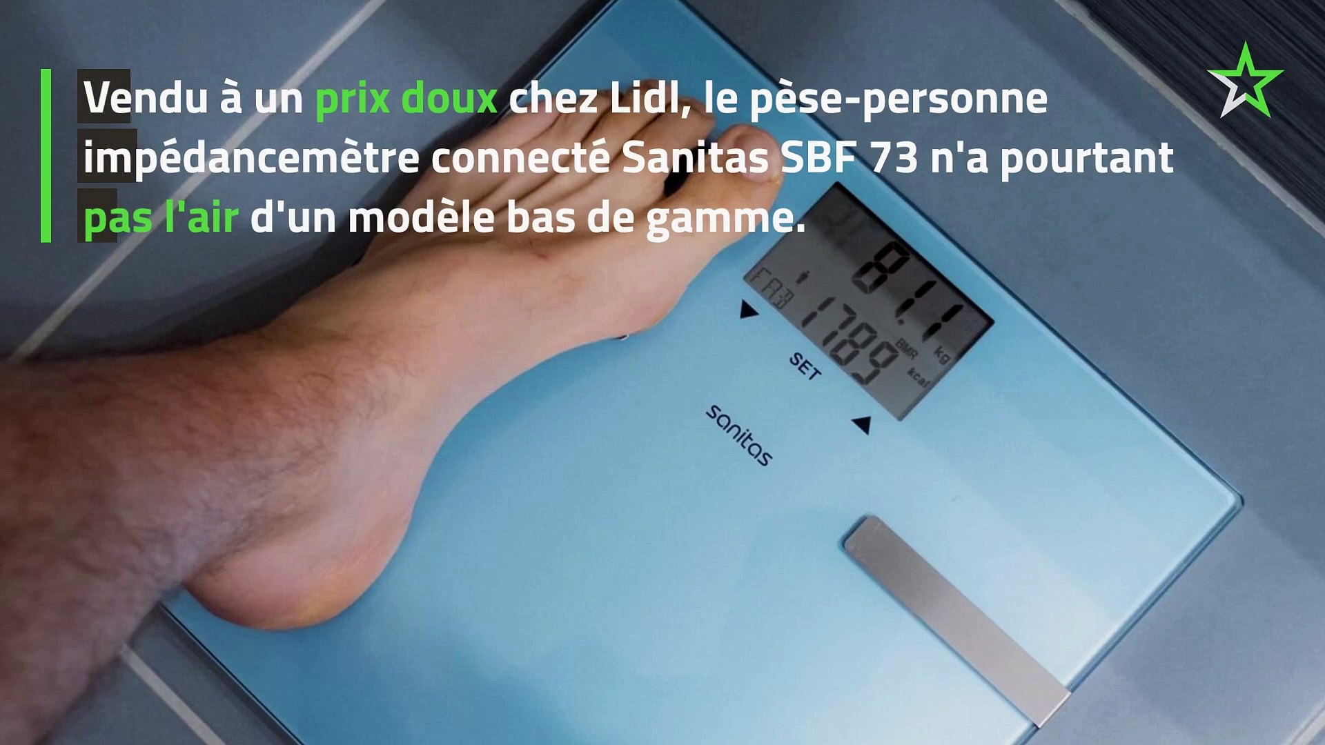 Test Sanitas SBF 73 : le pèse-personne impédancemètre à petit prix de Lidl  - Vidéo Dailymotion