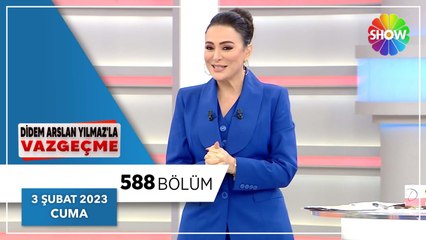 Didem Arslan Yılmaz'la Vazgeçme 588. Bölüm | 3 Şubat 2023