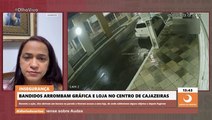 Empresária que teve loja arrombada por criminosos em Cajazeiras conta detalhes do caso