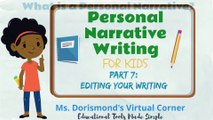 Editing Your Personal Narrative | Personal Narrative Writing for Kids | Part 7