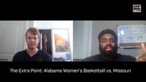 The Extra Point: Alabama Women s Basketball vs  Missouri