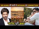 Shah Rukh Khan Plays MAJOR Role In Sidharth-Kiara's Royal Wedding In Jaisalmer's Suryagarh Palace