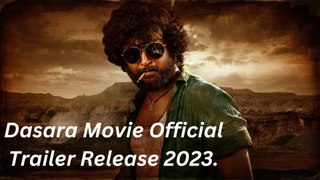 DASARA Upcoming Bollywood Hindi Movie Official Trailer 2023| Nani, Keerthy Suresh | Srikanth Odela | Santhosh Narayanan.