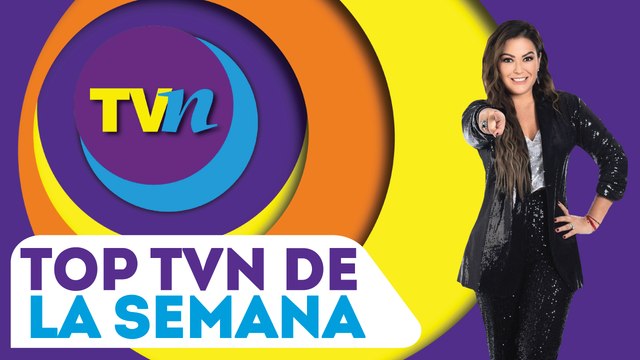¡Top TVNotas con lo mejor de la semana!