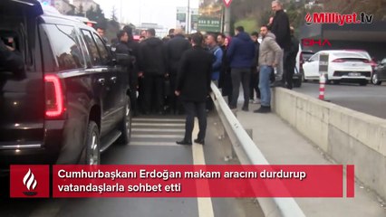 Cumhurbaşkanı Erdoğan makam aracını durdurup vatandaşlarla sohbet etti