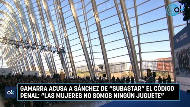 Gamarra acusa a Sánchez de subastar el Código Penal: Las mujeres no somos ningún juguete