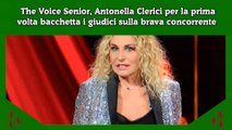 The Voice Senior, Antonella Clerici per la prima volta bacchetta i giudici sulla brava concorrente