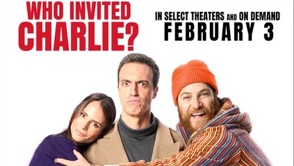 Who Invited Charlie - Trailer © 2023 Comedy