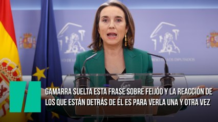 Gamarra suelta esta frase sobre Feijóo y la reacción de los que están detrás de él es para verla una y otra vez