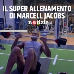 Marcell Jacobs e il super allenamento in palestra: come si prepara l'uomo più veloce del mondo