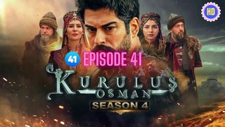 Kurulus Osman Season 4 Episode 41 Full HD | Kurulus Osman season 4 episode - 41 in Urdu dubbed