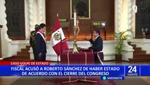 Fiscalía: Roberto Sánchez respaldó a Pedro Castillo tras golpe de Estado y le dijo “por el país”